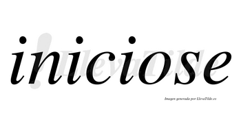 Iniciose  no lleva tilde con vocal tónica en la «o»