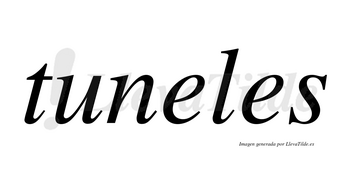 Tuneles no lleva tilde con vocal tónica en la primera «e»