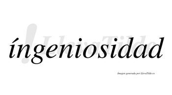 Íngeniosidad  lleva tilde con vocal tónica en la primera «i»