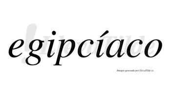 Egipcíaco  lleva tilde con vocal tónica en la segunda «i»