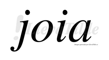 Joia  no lleva tilde con vocal tónica en la «o»