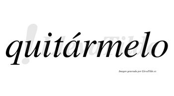 Quitármelo  lleva tilde con vocal tónica en la «a»