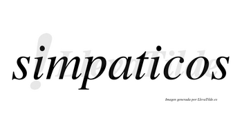Simpaticos  no lleva tilde con vocal tónica en la segunda «i»