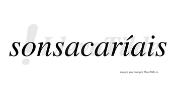 Sonsacaríais  lleva tilde con vocal tónica en la primera «i»