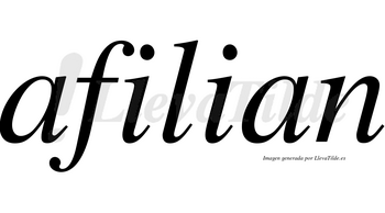 Afilian no lleva tilde con vocal tónica en la primera «i»