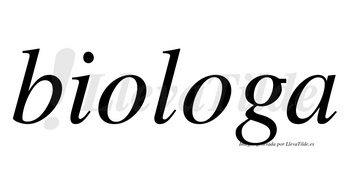 Biologa no lleva tilde con vocal tónica en la segunda «o»