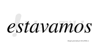 Estavamos no lleva tilde con vocal tónica en la segunda «a»