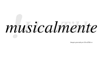 Musical no lleva tilde con vocal tónica en la «a»