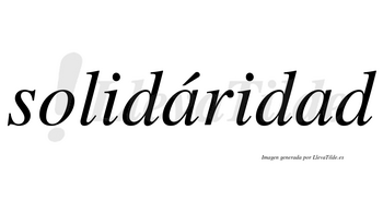 Solidáridad  lleva tilde con vocal tónica en la primera «a»