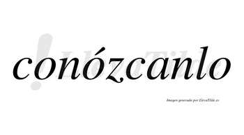 Conózcanlo  lleva tilde con vocal tónica en la segunda «o»