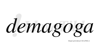Demagoga no lleva tilde con vocal tónica en la «o»