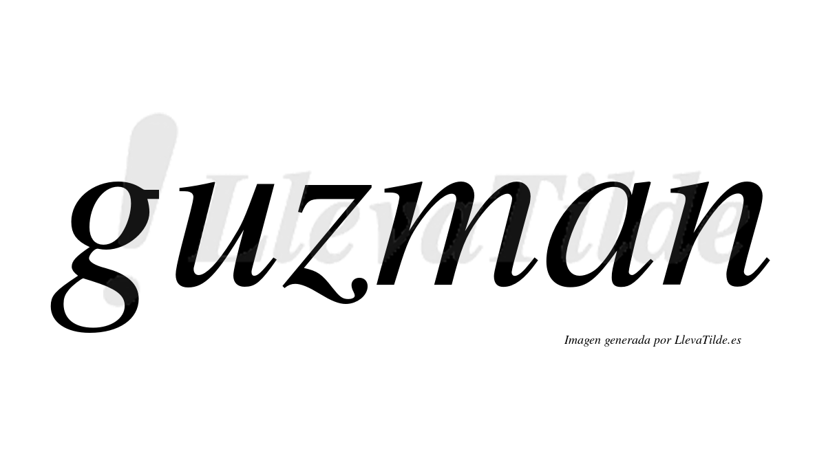 Guzman  no lleva tilde con vocal tónica en la "u"