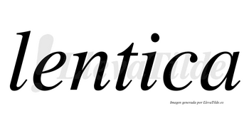 Lentica no lleva tilde con vocal tónica en la «i»