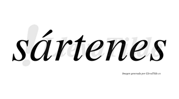 Sártenes lleva tilde con vocal tónica en la «a»