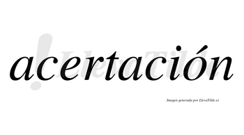 Acertación lleva tilde con vocal tónica en la «o»