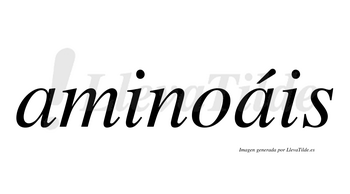 Aminoáis  lleva tilde con vocal tónica en la segunda «a»