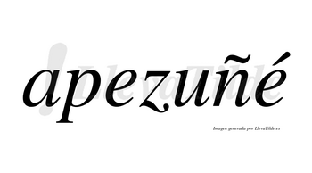 Apezuñé  lleva tilde con vocal tónica en la segunda «e»
