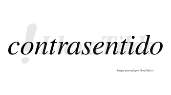 Contrasentido no lleva tilde con vocal tónica en la «i»