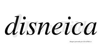 Disneica  no lleva tilde con vocal tónica en la «e»