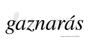 Gaznarás  lleva tilde con vocal tónica en la tercera «a»