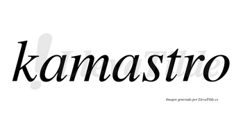 Kamastro no lleva tilde con vocal tónica en la segunda «a»