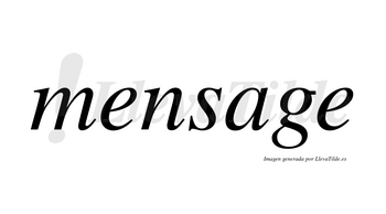 Mensage no lleva tilde con vocal tónica en la «a»