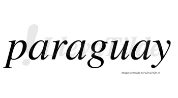 Paraguay  no lleva tilde con vocal tónica en la tercera «a»