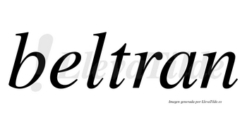 Beltran no lleva tilde con vocal tónica en la «e»