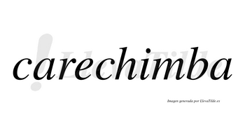 Carechimba no lleva tilde con vocal tónica en la «i»