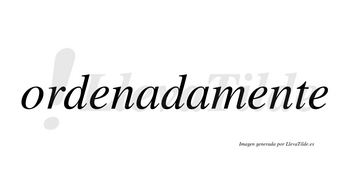 Ordenada no lleva tilde con vocal tónica en la primera «a»